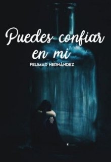 Puedes confiar en mi