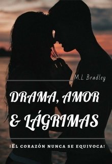Libro. "Drama, Amor &amp; Lágrimas" Leer online