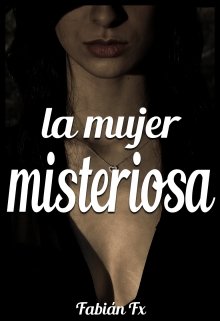 Libro. "La Mujer Misteriosa" Leer online