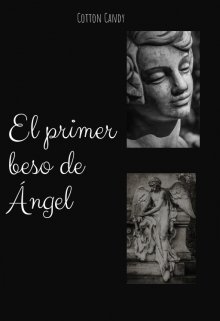 Libro. "El primer beso de Ángel" Leer online
