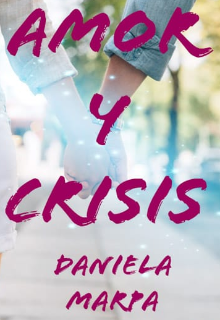 Libro. "Amor Y Crisis" Leer online