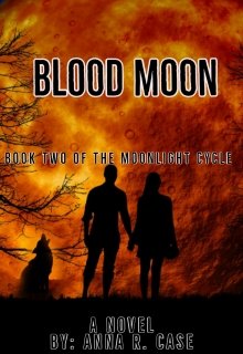 Book. "Blood Moon (book Two of the Moonlight Cycle)" read online