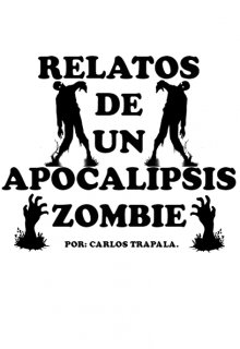Libro. "Relatos De Un Apocalipsis Zombie" Leer online
