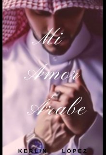 Libro. "Mi Amor Árabe " Leer online