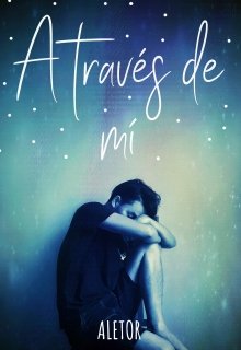 Libro. "A través de mí" Leer online