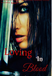 Book. "Loving In Blood" read online