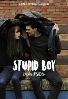 Libro. "Stupid boy: Prohibido" Leer online