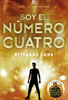 Soy el número cuatro ~saga legados de lorien~
