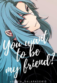 Libro. "You Want To Be My Friend~?" Leer online