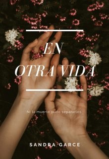 Libro. "En Otra Vida" Leer online