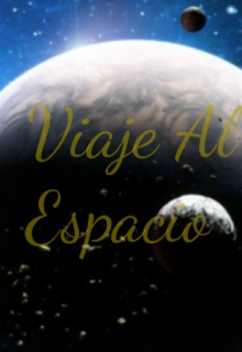 Libro. "Viaje Al Espacio" Leer online