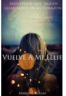 Libro. "Vuelve A Mi Ellie" Leer online
