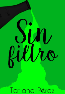 Libro. "Sin Filtro" Leer online