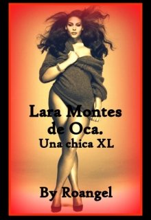 Libro. "Lara Montes De Oca, una chica Xl" Leer online