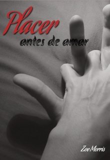 Libro. "Placer antes de amar" Leer online