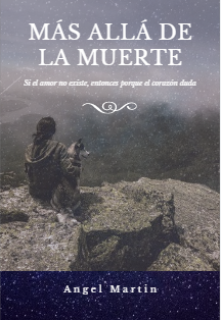 Libro. "MÁs AllÁ De La Muerte" Leer online
