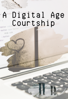 Book. "A Digital Age Courtship" read online