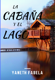 Libro. "La cabaña y el lago" Leer online
