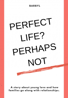 Book. "Perfect life? Perhaps not" read online