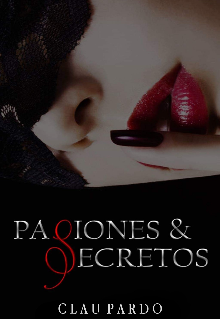 Libro. "Pasiones y secretos" Leer online