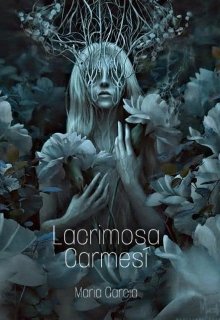 Libro. "Lacrimosa Carmesí" Leer online
