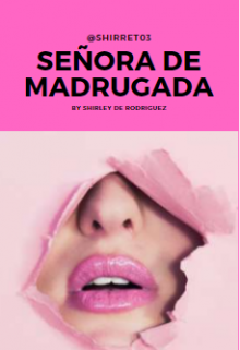 Libro. "Señora De Madrugada" Leer online
