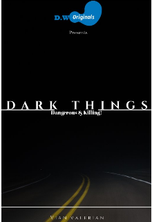 Book. "Dark Things: Dangerous &amp; Killing!" read online