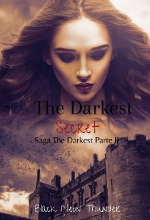 Libro. "The Darkest secret(saga The darkest parte 2)" Leer online