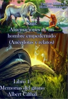 Libro. "Libro 1: Memorias del gitano Albert Cathal (3)" Leer online