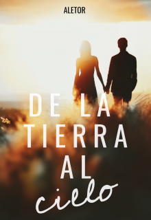 Libro. "De la tierra al cielo" Leer online