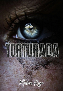 Torturada