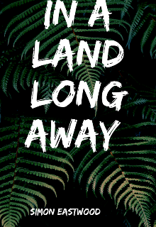 Book cover "In a land long away "