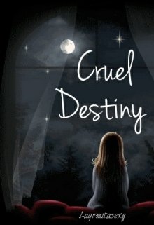 Cruel Destiny 