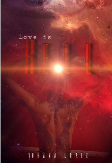 Love is Hell