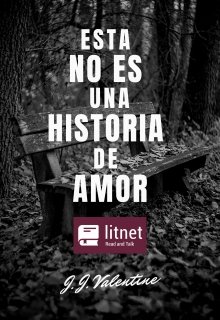 Esta No Es una Historia de Amor