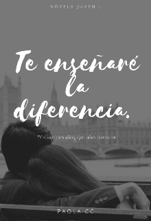 Te enseñaré la diferencia 