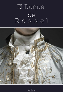 El Duque de Rossel