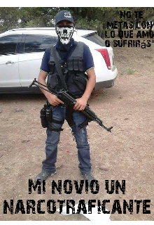 Mi novio un narcotraficante