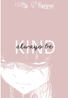 Always Be Kind