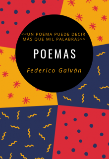 Poemas de Federico Galván