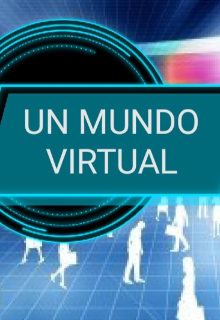 Un mundo virtual