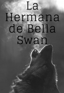 La Hermana de Bella Swan