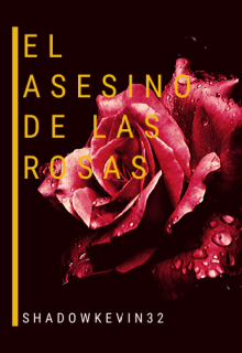 Libro. "El Asesino De Las Rosas" Leer online