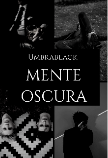 Mente oscura.©