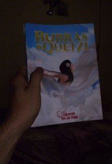 Bubras y Quetzi