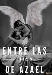 Entre las alas de Azael