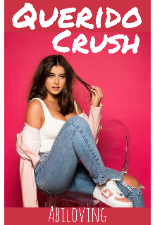 Libro. "Querido Crush" Leer online