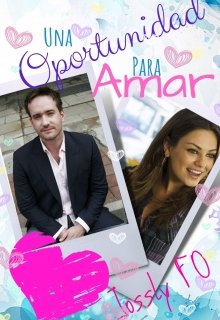 Libro. "Una Oportunidad Para Amar" Leer online