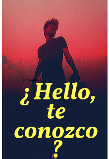 ¿hello, te conozco?