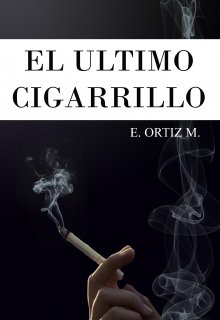 Libro. "El Último Cigarrillo" Leer online